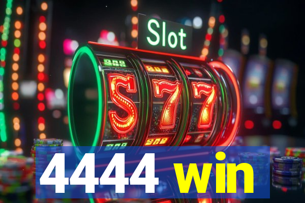 4444 win